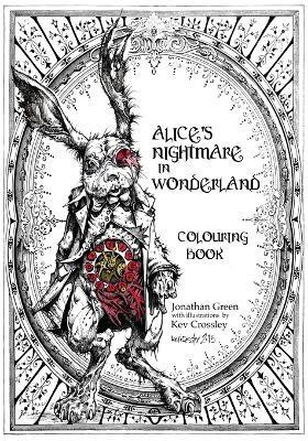 Alice's Nightmare in Wonderland Colouring Book(English, Paperback, Green Jonathan)