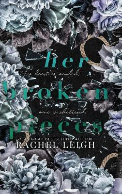 Her Broken Pieces(English, Hardcover, Leigh Rachel)