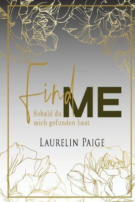 Find Me - Sobald du mich gefunden hast(German, Paperback, Paige Laurelin)
