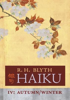 Haiku (Volume IV)(English, Paperback, Blyth R H)