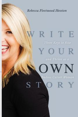 Write Your OWN Story(English, Paperback, Hession Rebecca Fleetwood)