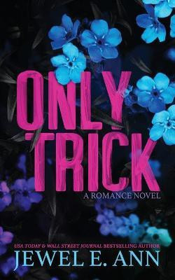 Only Trick(English, Paperback, Ann Jewel E)