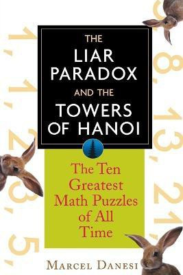 The Liar Paradox and the Towers of Hanoi(English, Paperback, Danesi Marcel)