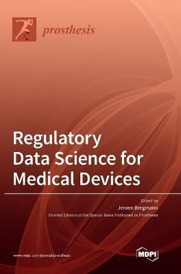 Regulatory Data Science for Medical Devices(English, Hardcover, unknown)