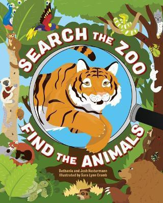 Search the Zoo, Find the Animals(English, Hardcover, Hestermann Bethanie)