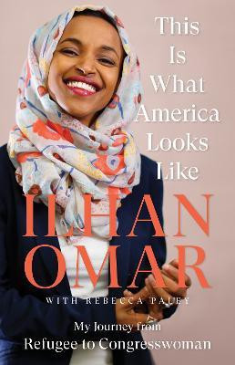 This Is What America Looks Like(English, Hardcover, Omar Ilhan)