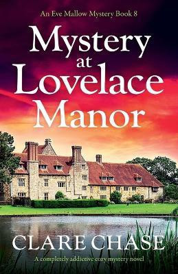 Mystery at Lovelace Manor(English, Paperback, Chase Clare)