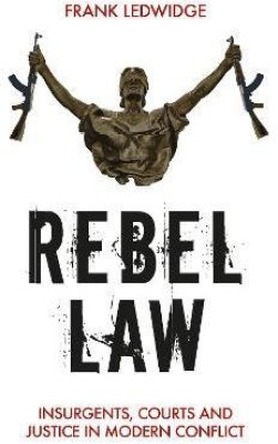 Rebel Law(English, Hardcover, Ledwidge Frank)