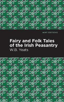 Fairy and Folk Tales of the Irish Peasantry(English, Paperback, Yeats William Butler)