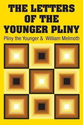 The Letters of the Younger Pliny(English, Paperback, Pliny the Younger William)