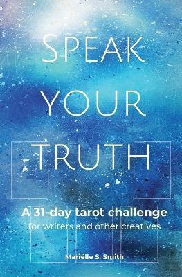 Speak Your Truth(English, Paperback, Smith Marielle S)