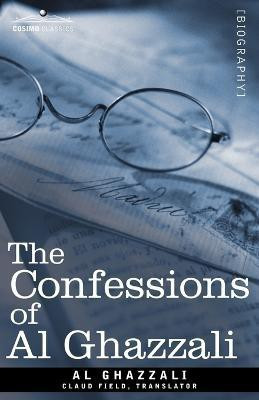 The Confessions of Al Ghazzali(English, Paperback, Al Ghazzali)