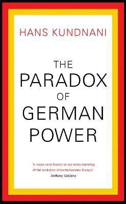 The Paradox of German Power(English, Paperback, Kundnani Hans)