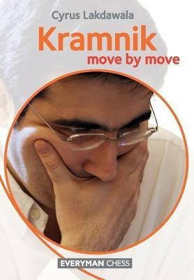 Kramnik: Move by Move  - Move by Move(English, Paperback, Lakdawala Cyrus)