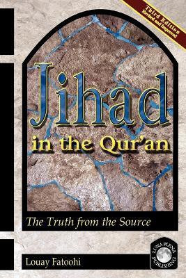 Jihad in the Qur'an(English, Paperback, Fatoohi Louay)