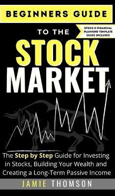 Beginners Guide to the Stock Market(English, Hardcover, Thomson Jamie)
