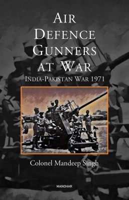 Air Defence Gunners at War(English, Hardcover, Singh Mandeep)