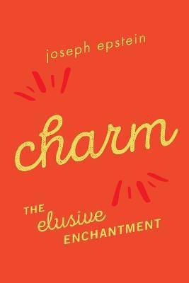 Charm(English, Paperback, Epstein Joseph)