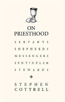 On Priesthood(English, Hardcover, Cottrell Stephen)