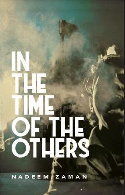 In the Time of the Others(English, Hardcover, Zaman Nadeem)