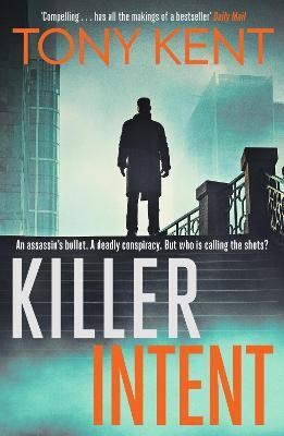 KILLER INTENT(English, Paperback, Kent Tony)