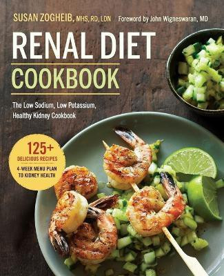 Renal Diet Cookbook(English, Paperback, LDN Susan Zogheib MHS, RD,)