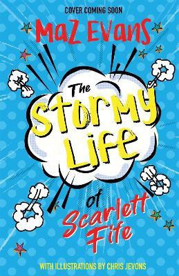 The Stormy Life of Scarlett Fife(English, Paperback, Evans Maz)