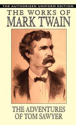 The Adventures of Tom Sawyer - The Authorized Uniform Edition(English, Hardcover, Twain Mark)