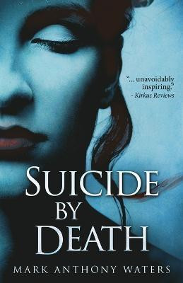 Suicide By Death(English, Paperback, Waters Mark Anthony)