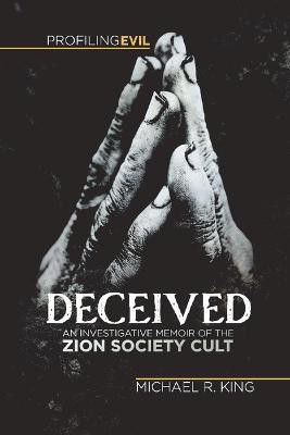 Deceived(English, Paperback, King Michael R.)