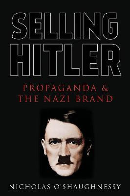 Selling Hitler(English, Paperback, O'Shaughnessy Nicholas Jackson)