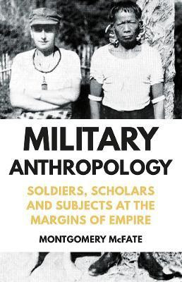 Military Anthropology(English, Hardcover, McFate Montgomery)