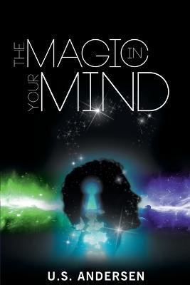 The Magic in Your Mind(English, Paperback, Andersen U S)
