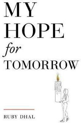 My Hope for Tomorrow (Second Edition)(English, Paperback, Dhal Ruby)