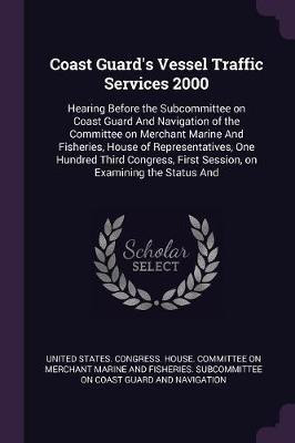 Coast Guard's Vessel Traffic Services 2000(English, Paperback, unknown)