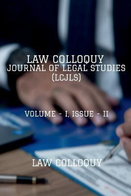 Law Colloquy Journal of Legal Studies, Volume - I, Issue - II(English, Paperback, Colloquy Law)