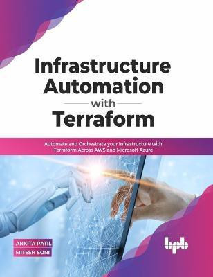 Infrastructure Automation with Terraform(English, Paperback, Mitesh Soni Ankita Patil)