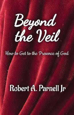 Beyond The Veil(English, Paperback, Parnell Robert A)