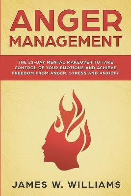 Anger Management(English, Paperback, W Williams James)