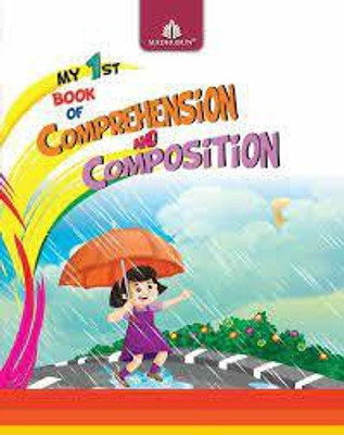 My 1st Book Of Comprehension And Composition(Paperback, Nupur Ghosh)