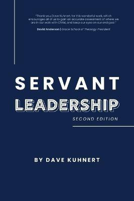 Servant Leadership(English, Paperback, Kuhnert Dave)