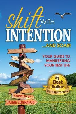 Shift with Intention and Soar!(English, Paperback, unknown)