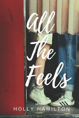 All the Feels(English, Paperback, Hamilton Holly)