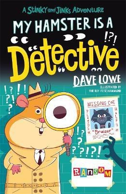 My Hamster is a Detective(English, Paperback, Lowe Dave)