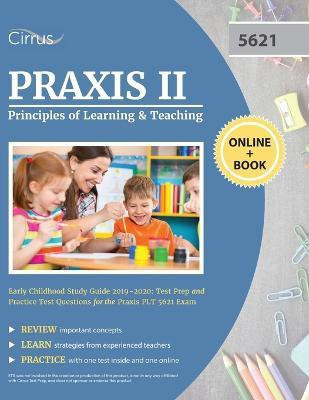 Praxis II Principles of Learning and Teaching Early Childhood Study Guide 2019-2020(English, Paperback, Cirrus Teacher Certification Exam Team)