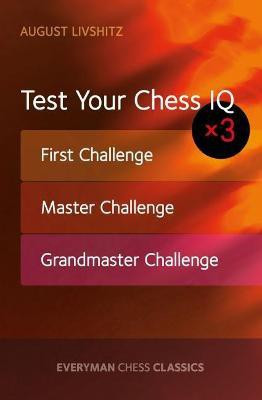 Test Your Chess IQ x 3(English, Paperback, Livshitz August)