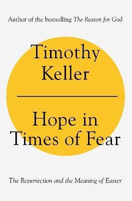 Hope in Times of Fear(English, Hardcover, Keller Timothy)