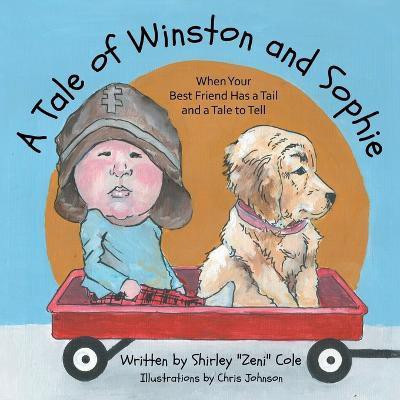 A Tale of Winston and Sophie(English, Paperback, Cole Shirley)