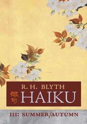 Haiku (Volume III)(English, Paperback, Blyth R H)