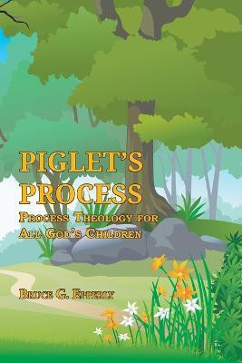 Piglet's Process(English, Paperback, Epperly Bruce G)